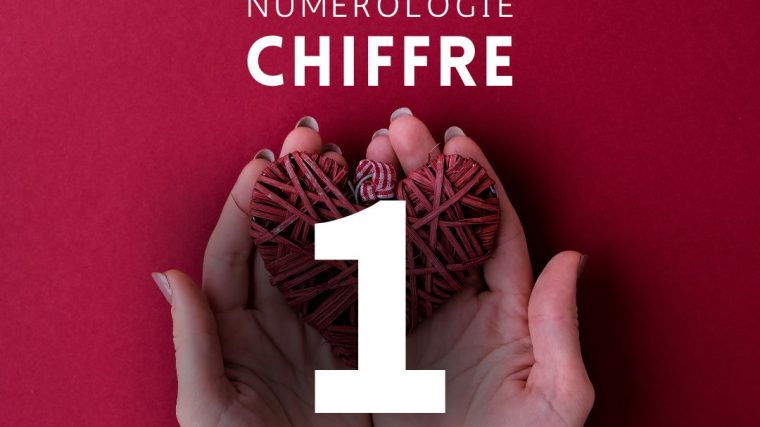 Chiffre 1 Signification en Amour