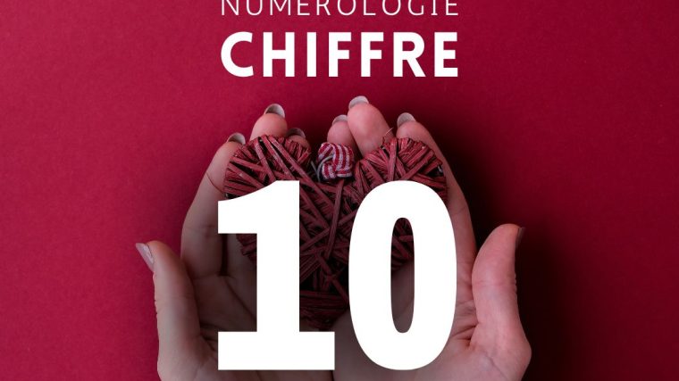 Chiffre 10 Signification en Amour