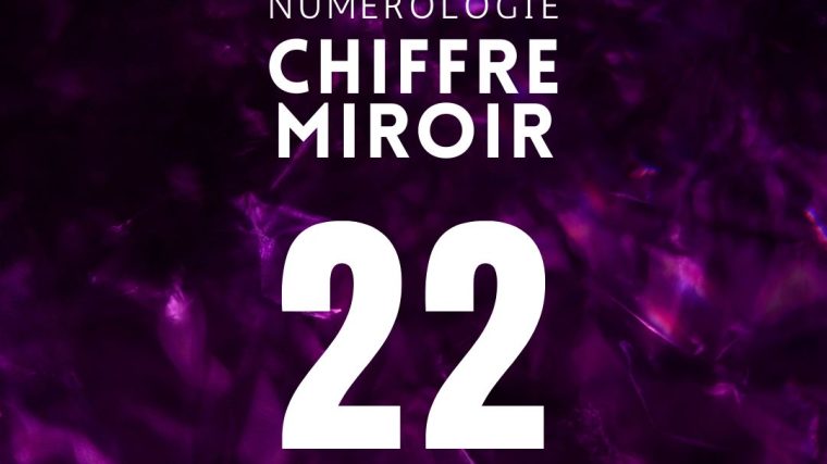 chiffre miroir 22