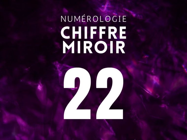 chiffre miroir 22