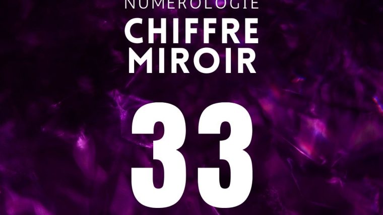 chiffre miroir 33