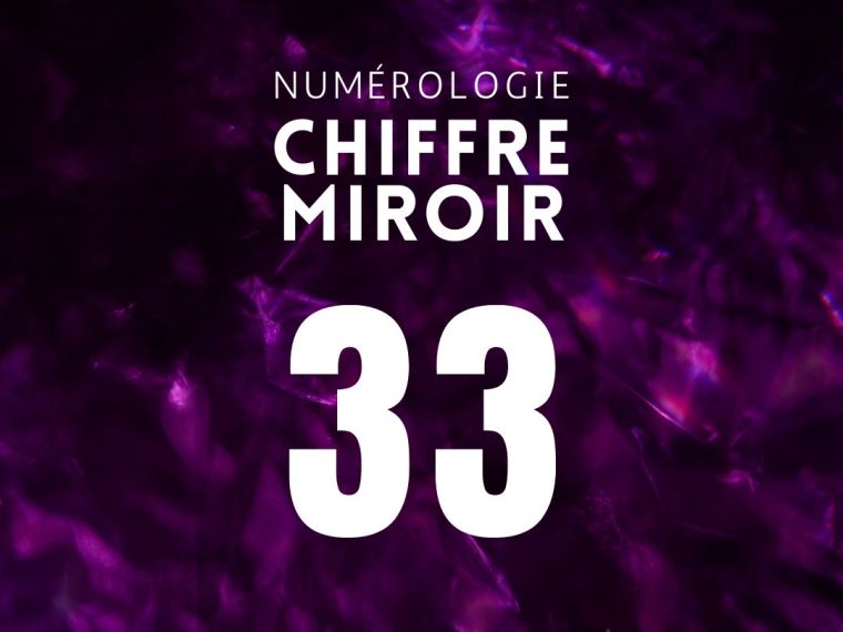 chiffre miroir 33