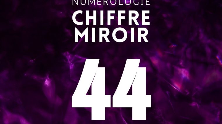 chiffre miroir 44