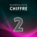 Numérologie Chiffre 1 : Signification